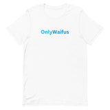 OnlyWaifus T-Shirt - Anime Society Store