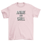 Anime And Chill T-Shirt - Anime Society Store