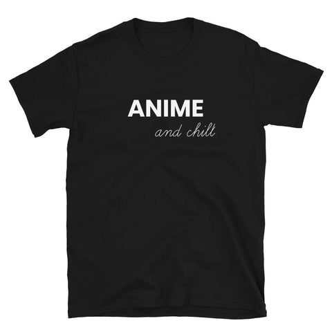 Anime & Chill T-Shirt - Anime Society Store