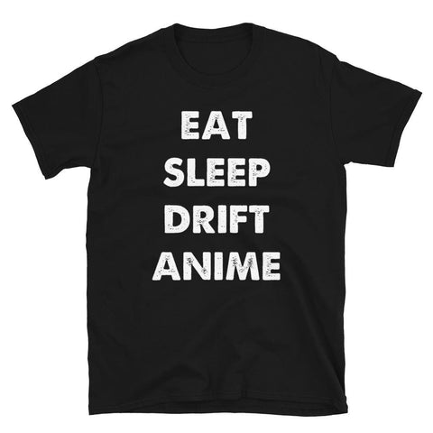 Eat Sleep Drift Anime - Anime Society Store