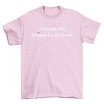 I Paused My Anime To Be Here T-Shirt - Anime Society Store