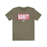 NANI!? T-Shirt - Anime Society Store