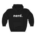 Nerd. Hoodie - Anime Society Store