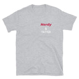 Nerdy & Tatted T-Shirt - Anime Society Store