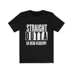 Straight Out Of UA Academy T-Shirt - Anime Society Store