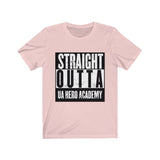 Straight Out Of UA Academy T-Shirt - Anime Society Store