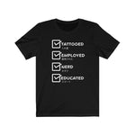 Tattooed Employed Nerd Educated T-Shirt - Anime Society Store